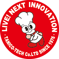 LIVE! NEXT INNOVATION TANICO-TECH Co.LTD SINCE1976